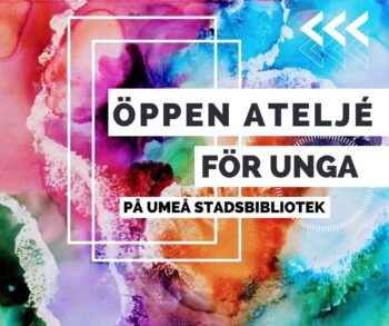 Öppen ateljé för unga på Umeå stadsbibliotek