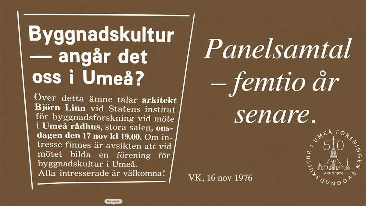 Panelsamtal: Byggnadskultur – angår det oss i Umeå idag?