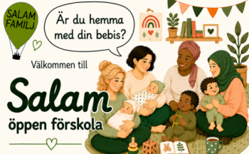 Salam öppen förskola: för dig som kommer från ett annat land och är hemma med din bebis